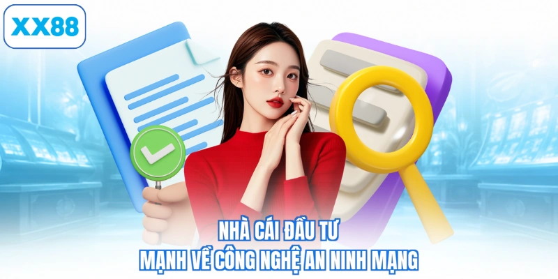 Nhà cái đầu tư mạnh về công nghệ an ninh mạng