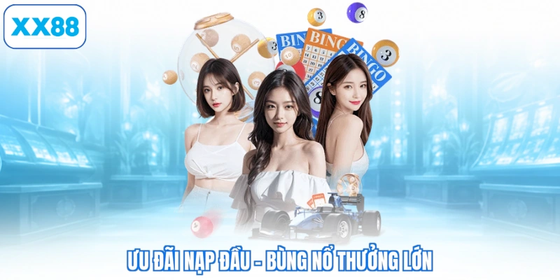Ưu đãi nạp đầu - Bùng nổ thưởng lớn